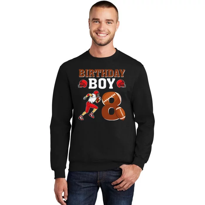 8 Years Old 8th Birthday Football Lover Party Tall Sweatshirt