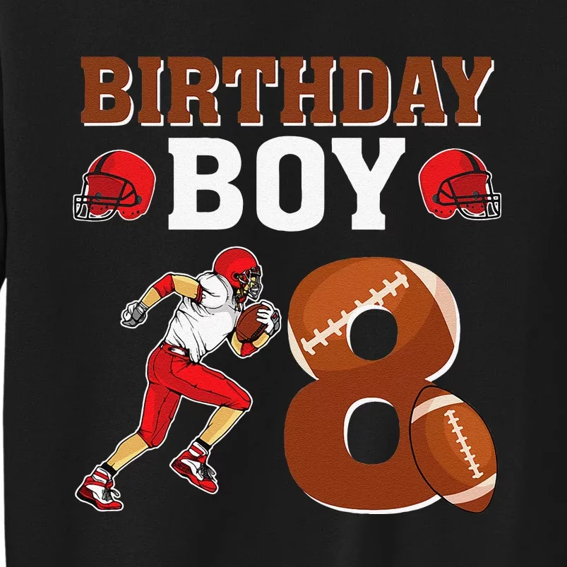 8 Years Old 8th Birthday Football Lover Party Tall Sweatshirt