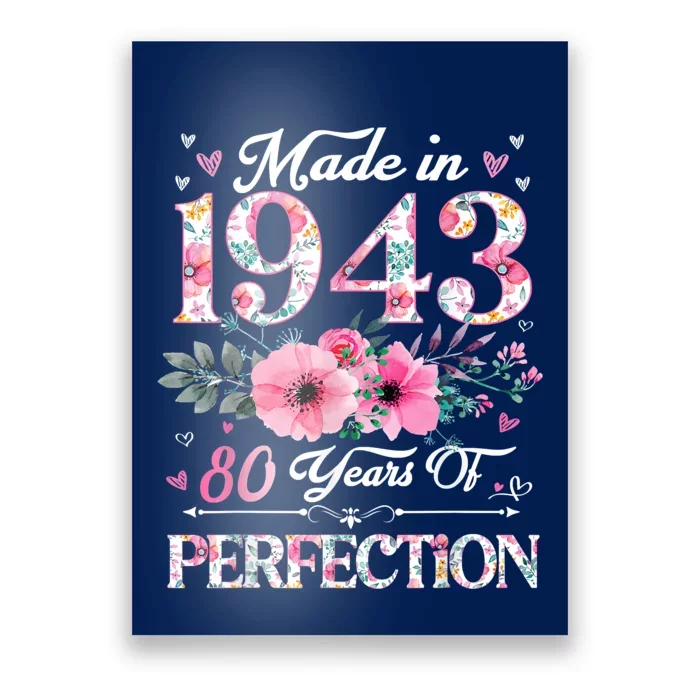 80 Year Old Made In 1943 Floral 80th Birthday Gifts Poster