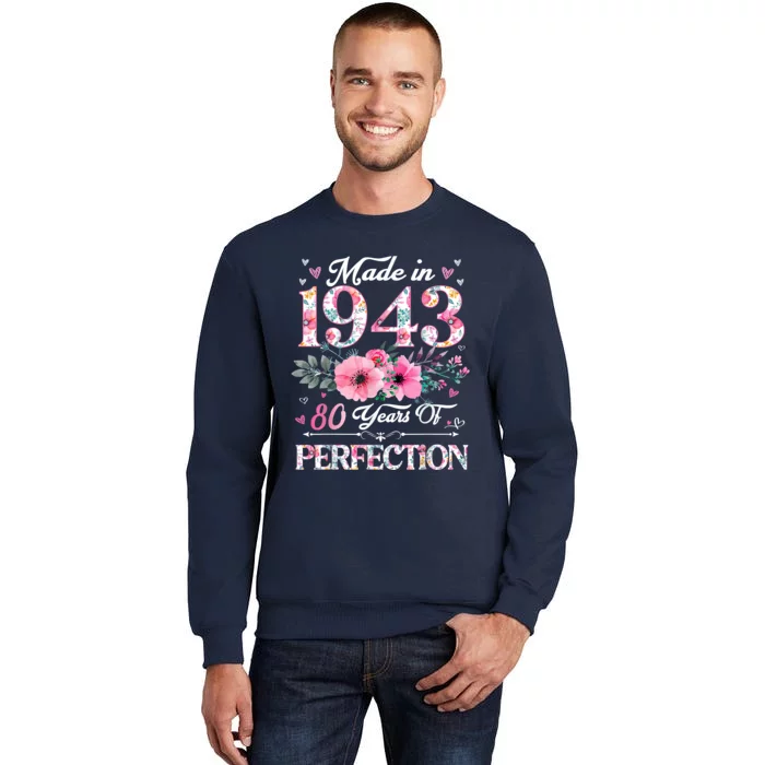 80 Year Old Made In 1943 Floral 80th Birthday Gifts Tall Sweatshirt