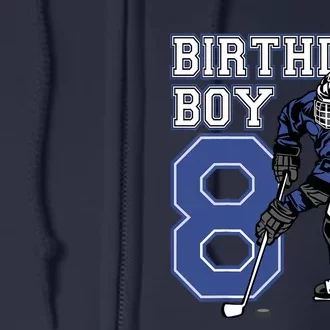 8 Year Old Ice Hockey Themed Birthday Party 8th Boy Gift Full Zip Hoodie