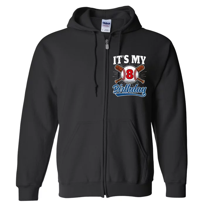 8 Years Old Baseball Player 8th Birthday Party Full Zip Hoodie