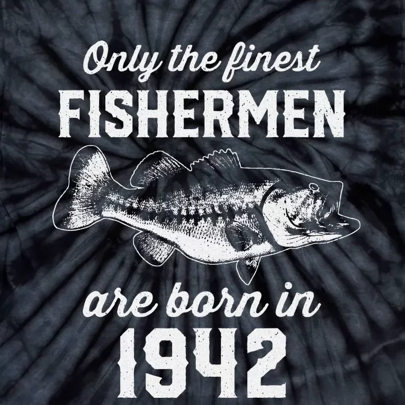 81 Year Old Fishing Fisherman 1942 81st Birthday Tie-Dye T-Shirt