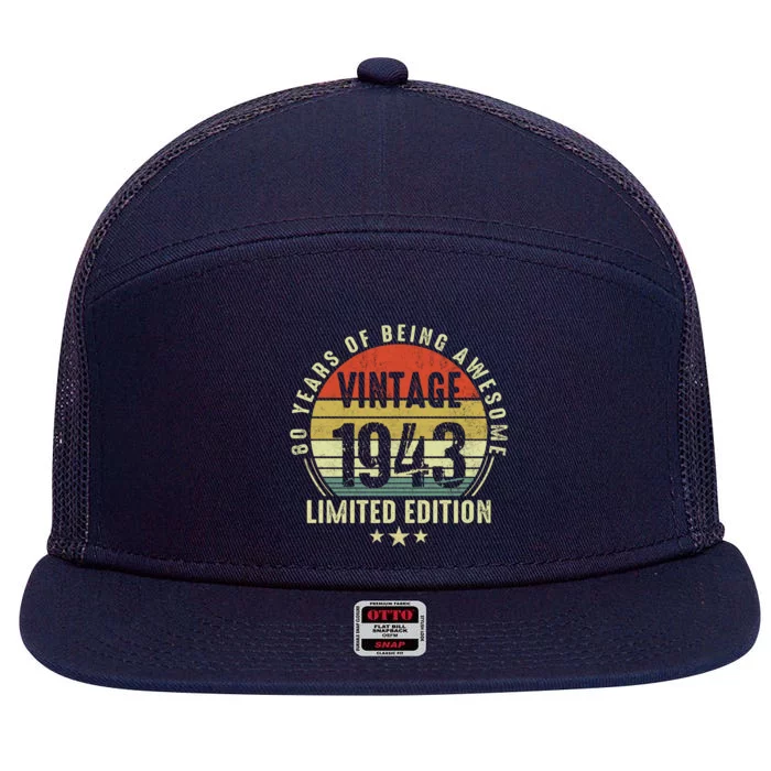 80 Year Old Vintage 1943 Limited Edition 80th Birthday Gift Ideas 7 Panel Mesh Trucker Snapback Hat