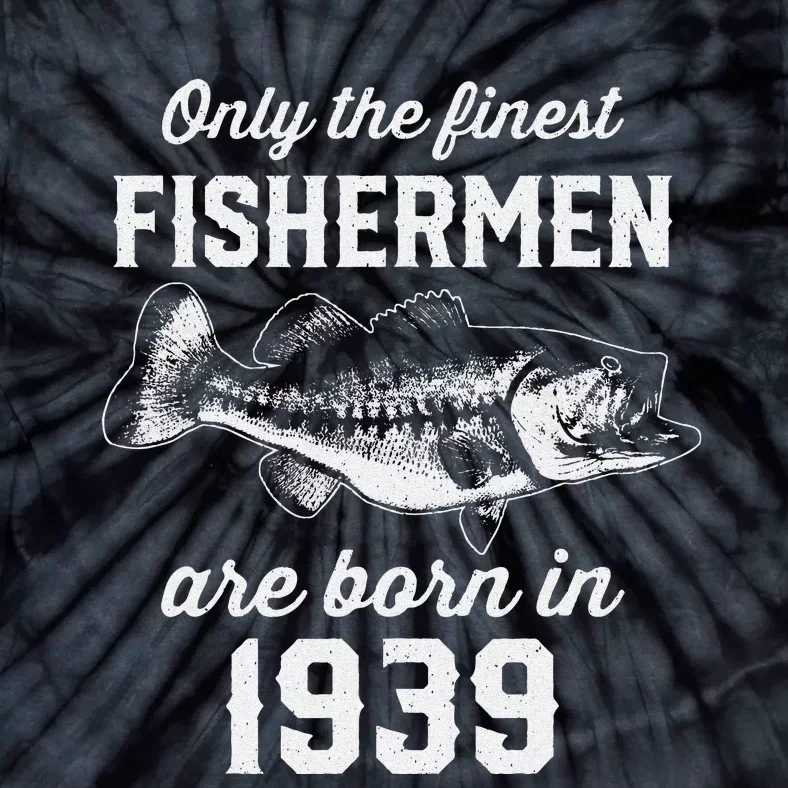 84 Year Old Fisherman Fishing 1939 84th Birthday Tie-Dye T-Shirt