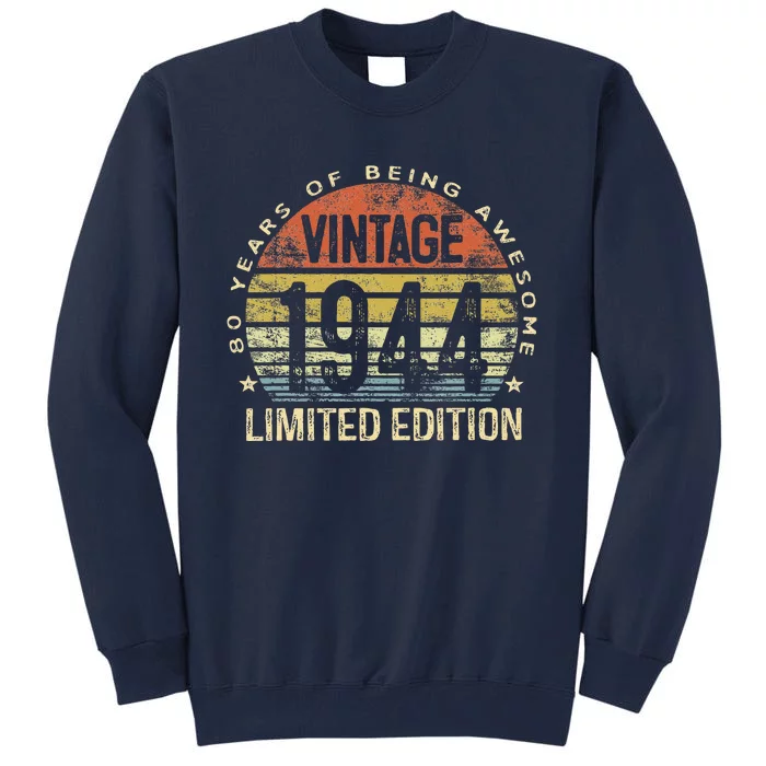 80 Year Old Gifts Vintage 1944 Limited Edition 80th Birthday Tall Sweatshirt