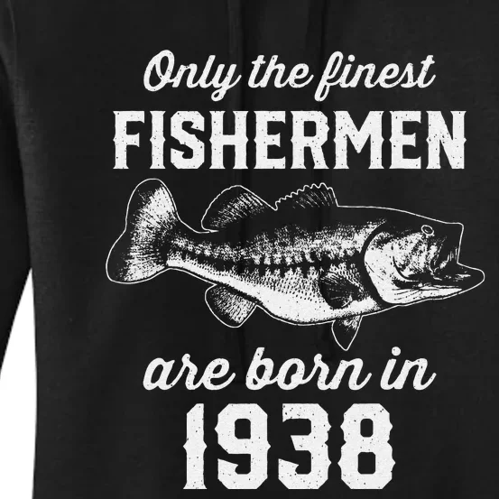 85 Year Old Fisherman Fishing 1938 85th Birthday Gift Women's Pullover Hoodie