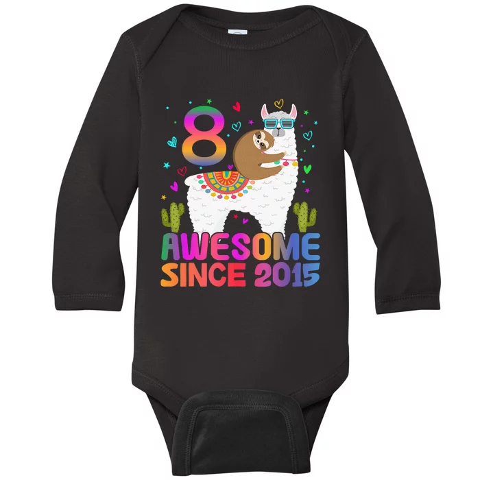 8 Year Old Awesome Since 2015 8th Birthday Teens Girls Baby Long Sleeve Bodysuit