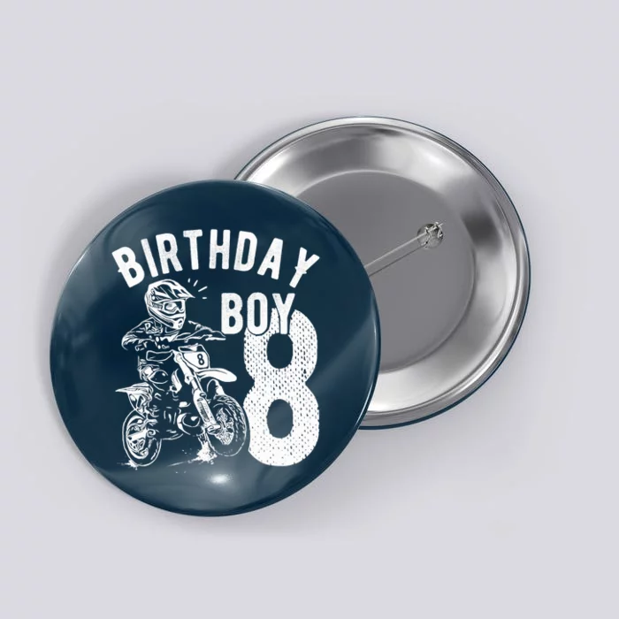 8 Years Old Birthday Boy Dirt Bike Motorcycle Button