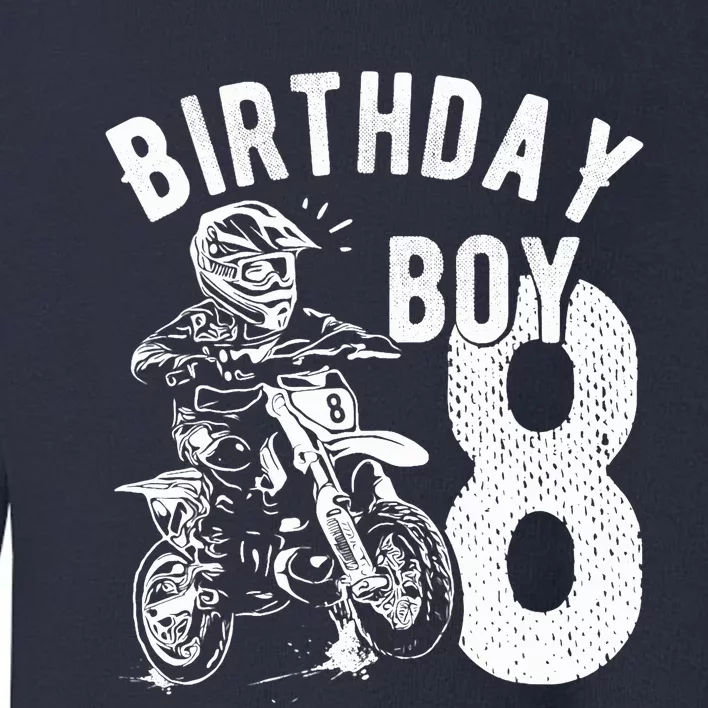 8 Years Old Birthday Boy Dirt Bike Motorcycle Toddler Sweatshirt