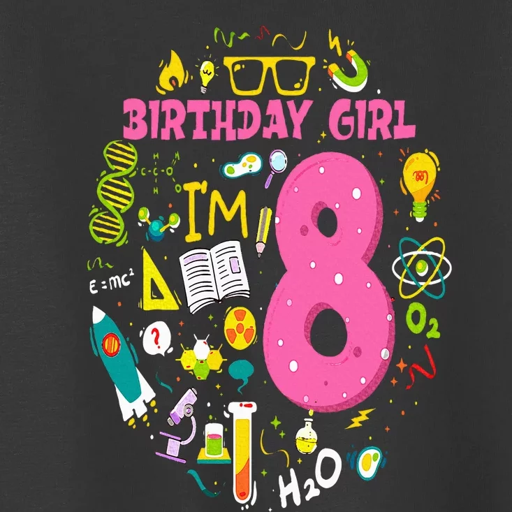 8 Year Old Girl Scientist 8th Birthday Science Toddler T-Shirt