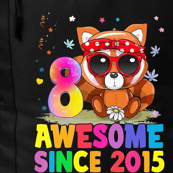 8 Years Old 8th Birthday Red Panda Awesome Since 2015 Daily Commute Backpack