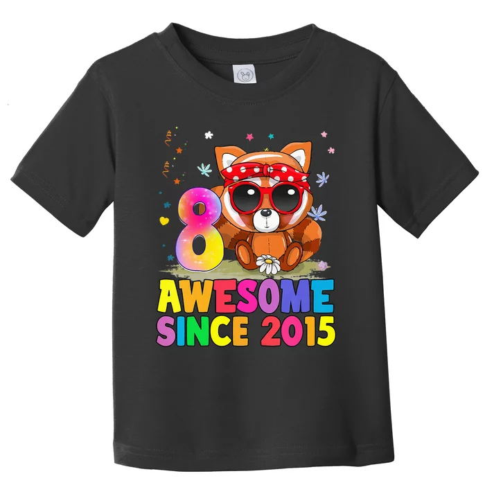 8 Years Old 8th Birthday Red Panda Awesome Since 2015 Toddler T-Shirt