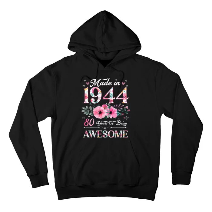 80 Year Old Made In 1944 Floral 80th Birthday Women Hoodie