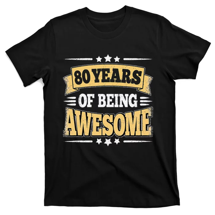 80 Years Of Being Awesome 80 Years Old 80th Birthday Vintage T-Shirt