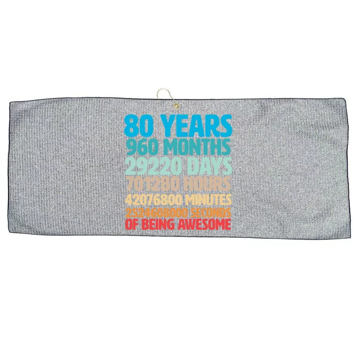 80 Years Of Being Awesome 80th Birthday Time Breakdown Large Microfiber Waffle Golf Towel