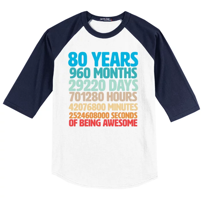 80 Years Of Being Awesome 80th Birthday Time Breakdown Baseball Sleeve Shirt