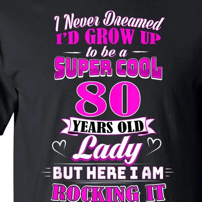 80 Year Old Lady Funny 80th Birthday Rockin' Since Tall T-Shirt