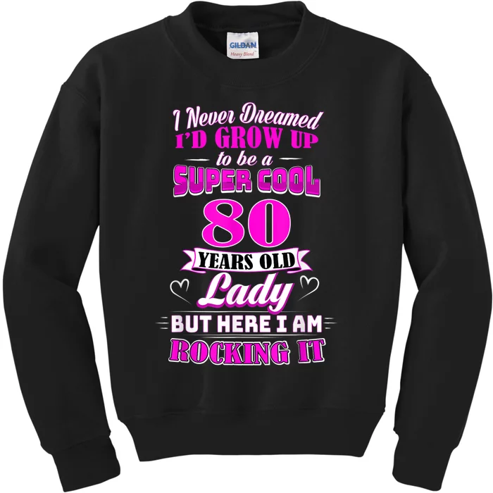 80 Year Old Lady Funny 80th Birthday Rockin' Since Kids Sweatshirt