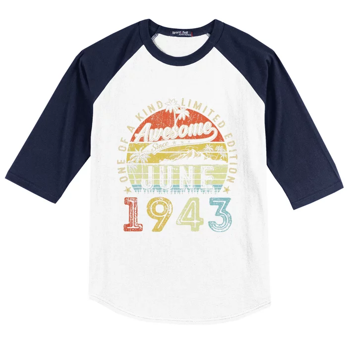 80 Year Old Awesome Since June 1943 80th Birthday (2) Baseball Sleeve Shirt