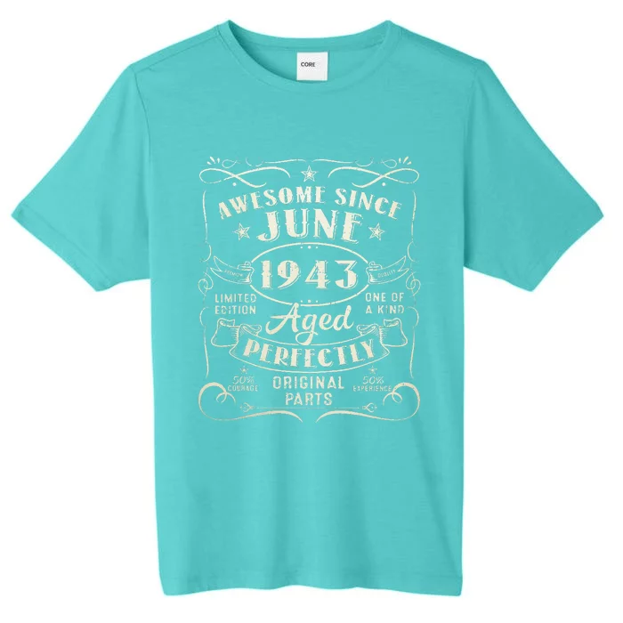 80 Year Old Awesome Since June 1943 80th Birthday (1) ChromaSoft Performance T-Shirt