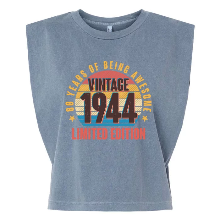 80 Years Of Being Awesome 1944 Limited Edition Vintage Retro Garment-Dyed Women's Muscle Tee