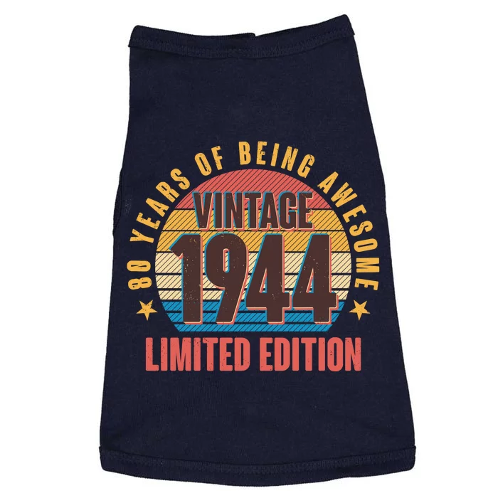 80 Years Of Being Awesome 1944 Limited Edition Vintage Retro Doggie Tank