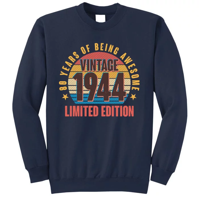 80 Years Of Being Awesome 1944 Limited Edition Vintage Retro Sweatshirt