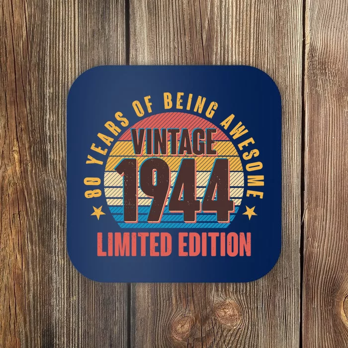 80 Years Of Being Awesome 1944 Limited Edition Vintage Retro Coaster