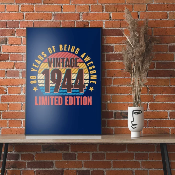 80 Years Of Being Awesome 1944 Limited Edition Vintage Retro Poster