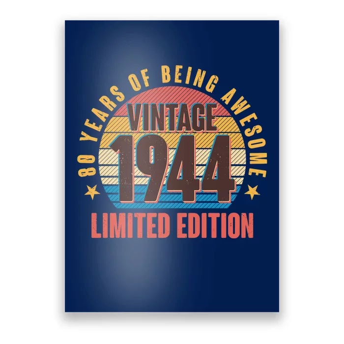 80 Years Of Being Awesome 1944 Limited Edition Vintage Retro Poster