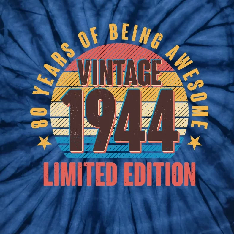 80 Years Of Being Awesome 1944 Limited Edition Vintage Retro Tie-Dye T-Shirt