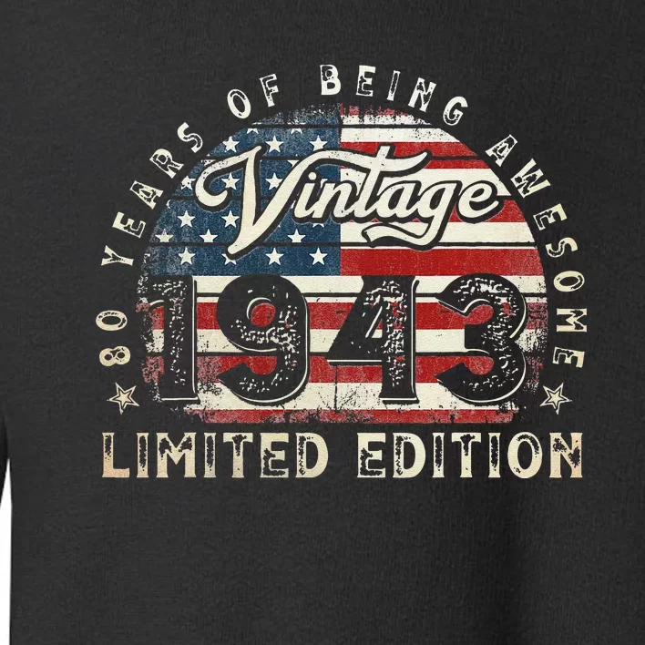 80 Year Old Gifts Vintage 1943 American Flag 80th Birthday Toddler Sweatshirt