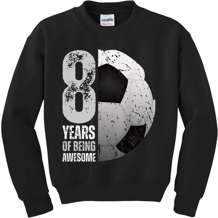 8 Year Old Soccer 8th Birthday Player Kids Sweatshirt