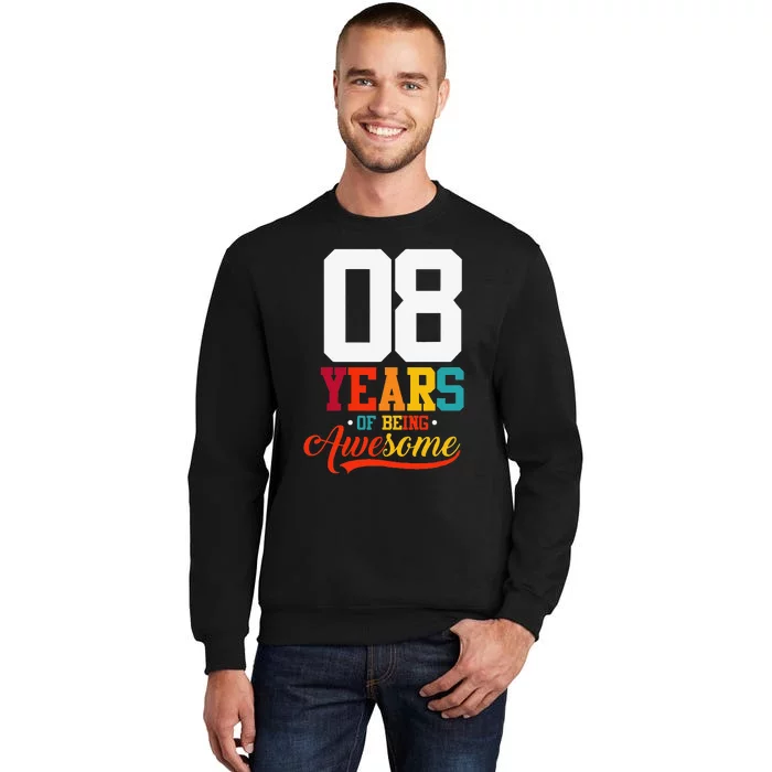 8 Years Of Being Awesome Gifts 8 Years Old 8th Birthday Sweatshirt