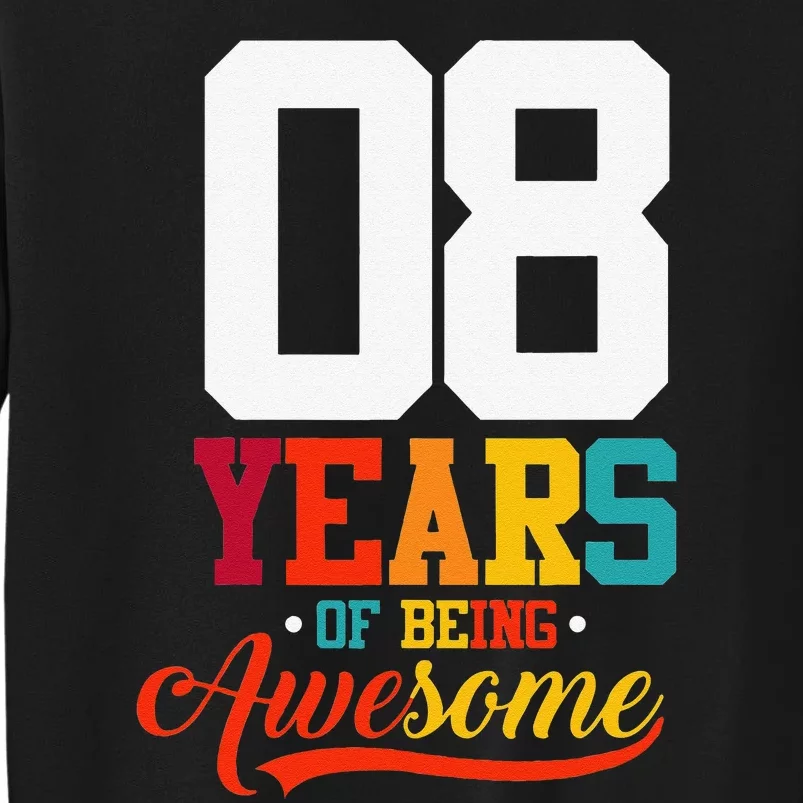 8 Years Of Being Awesome Gifts 8 Years Old 8th Birthday Sweatshirt