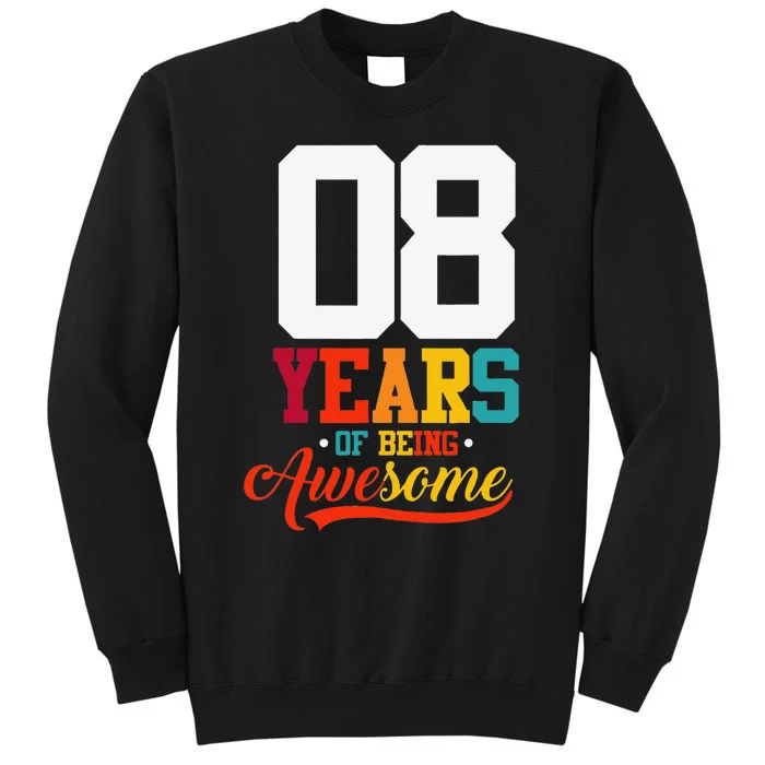 8 Years Of Being Awesome Gifts 8 Years Old 8th Birthday Sweatshirt