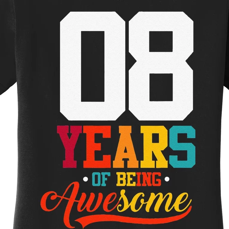 8 Years Of Being Awesome Gifts 8 Years Old 8th Birthday Women's T-Shirt