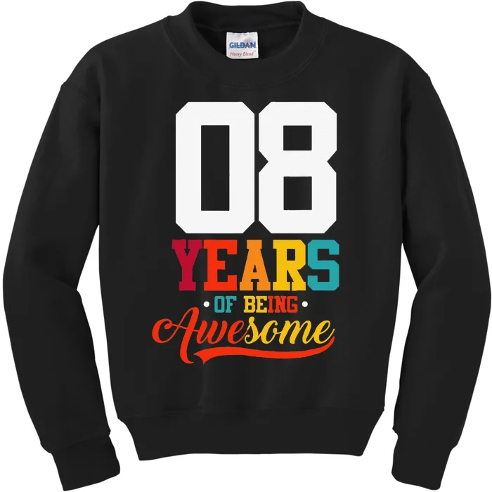 8 Years Of Being Awesome Gifts 8 Years Old 8th Birthday Kids Sweatshirt