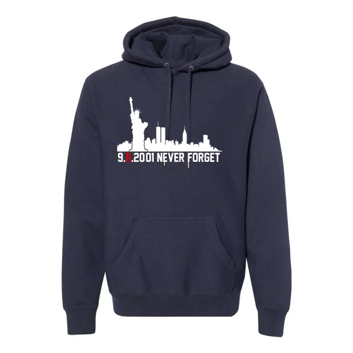 9-11-2001 Never Forget September 11th Premium Hoodie