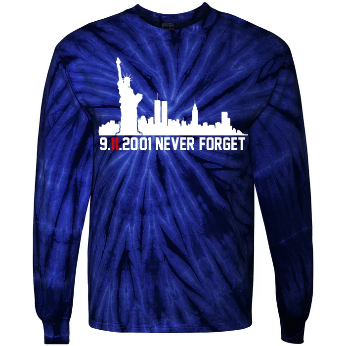 9-11-2001 Never Forget September 11th Tie-Dye Long Sleeve Shirt