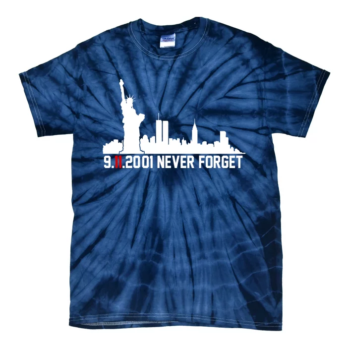 9-11-2001 Never Forget September 11th Tie-Dye T-Shirt