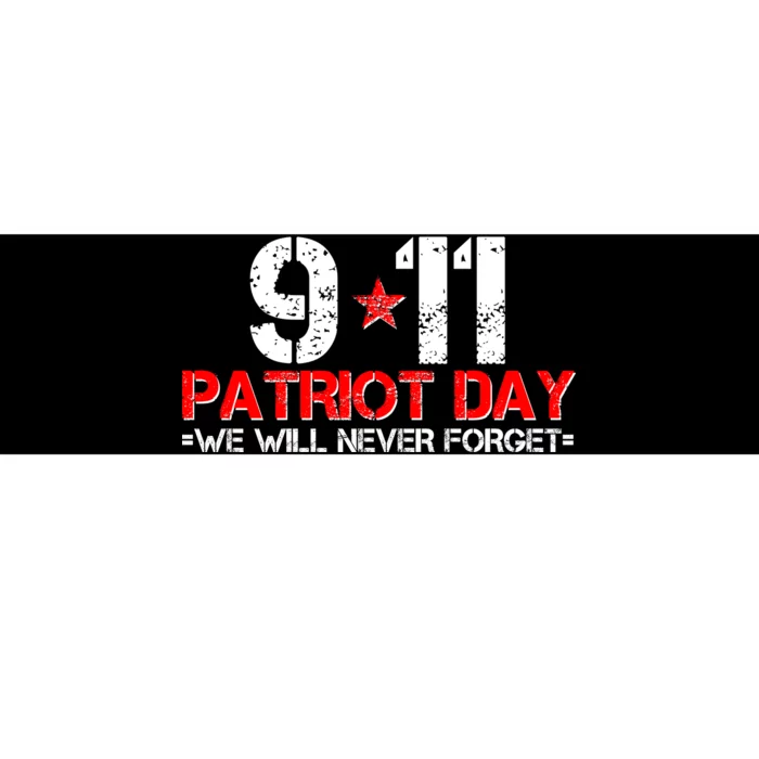 9-11 Patriot Day We Will Never Forget Bumper Sticker