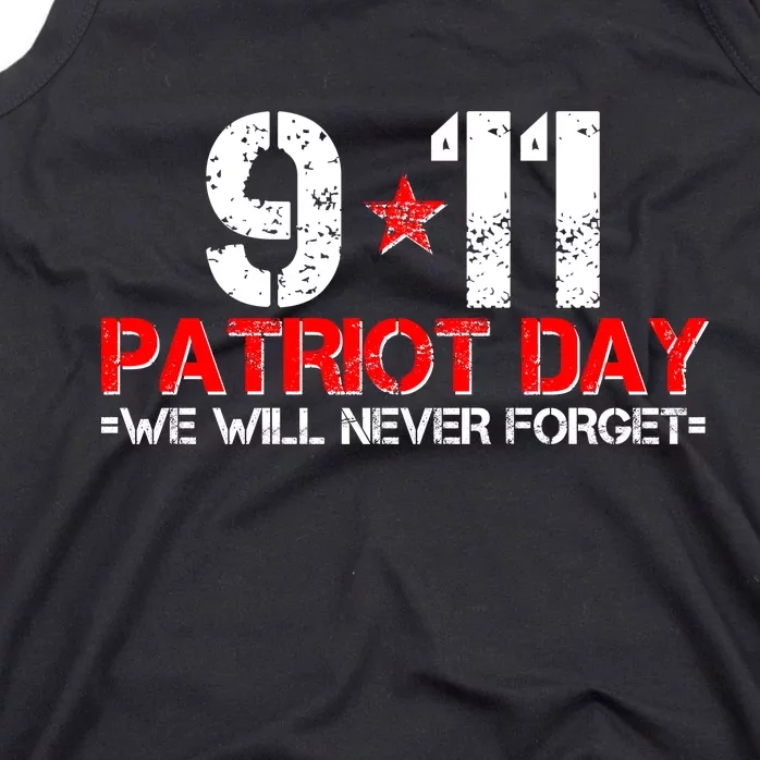 9-11 Patriot Day We Will Never Forget Tank Top