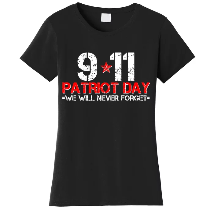 9-11 Patriot Day We Will Never Forget Women's T-Shirt