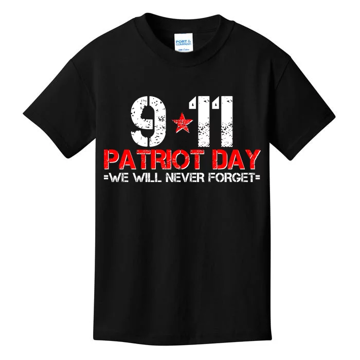 9-11 Patriot Day We Will Never Forget Kids T-Shirt