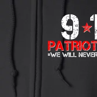 9-11 Patriot Day We Will Never Forget Full Zip Hoodie