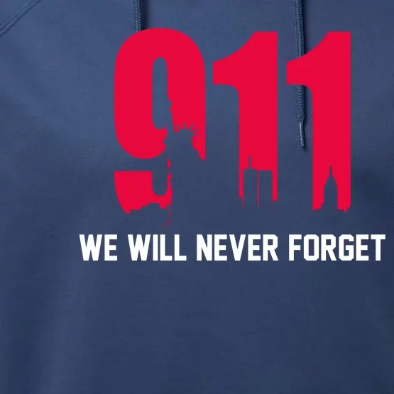 9-11 We Will Never Forget Performance Fleece Hoodie