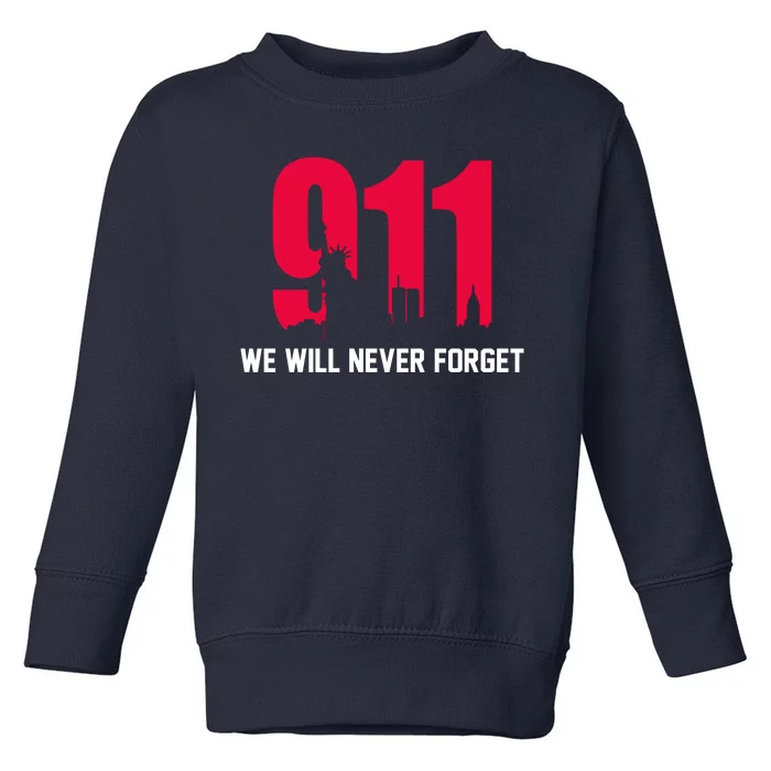 9-11 We Will Never Forget Toddler Sweatshirt