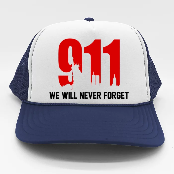 9-11 We Will Never Forget Trucker Hat